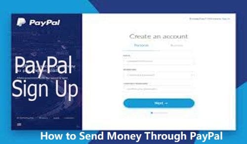 PayPal Account Sign up - How to Send Money Through PayPal