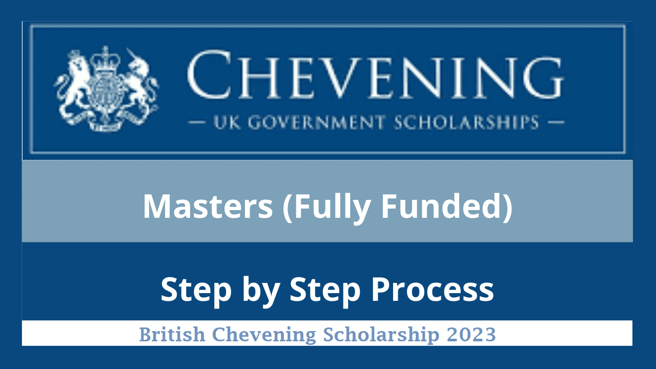 British Chevening Scholarship 2023 - Fully Funded