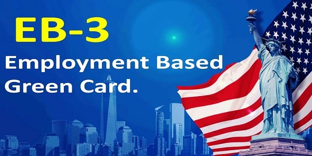 EB3 Visa Sponsorship Jobs – Apply For EB3 Green Card