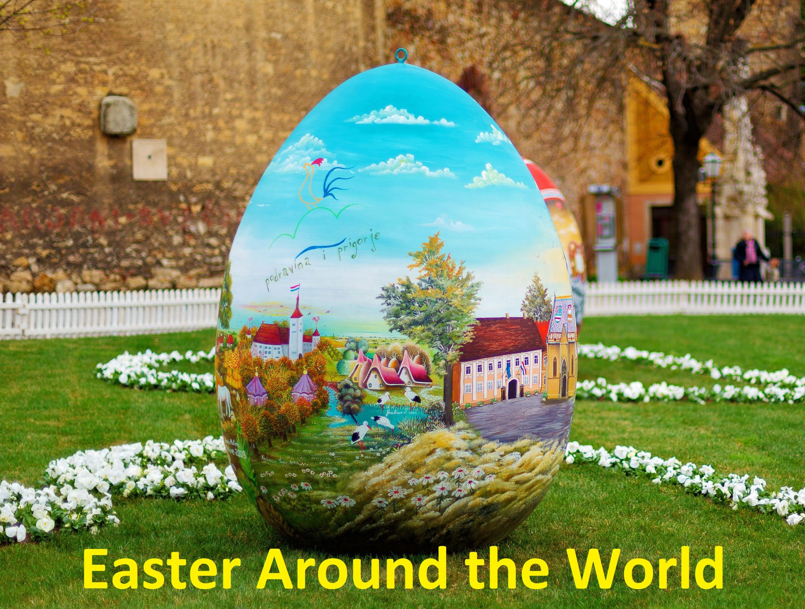 Easter Traditions Around the World - Easter 2023