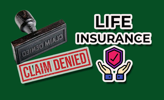 Top Reasons for Life Insurance Claim Rejection