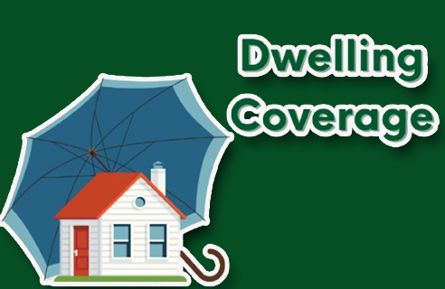 What Is Dwelling Coverage